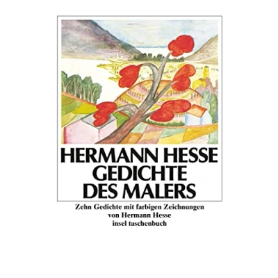 Abbildung von Gedichte des Malers: Zehn mit farbigen Zeichnungen von Hermann Hesse (insel taschenbuch)