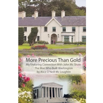 Abbildung von More Precious Than Gold: My enduring connection with John McShain the Man Who Built Washington