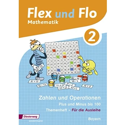 Abbildung von Flex und Flo Ausgabe 2014 für Bayern: Themenheft Zahlen Operationen: Plus Minus bis 100
