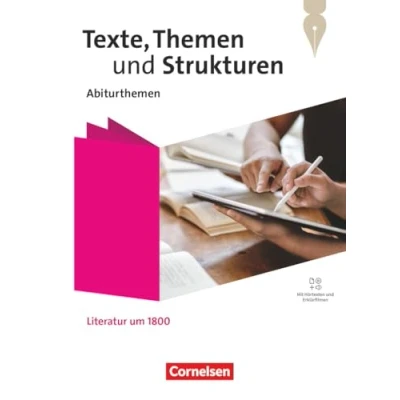 Abbildung von Texte, Themen und Strukturen Abiturthemen Qualifikationsphase: Literatur um 1800 Themenheft Mit Hörtexten Erklärfilmen