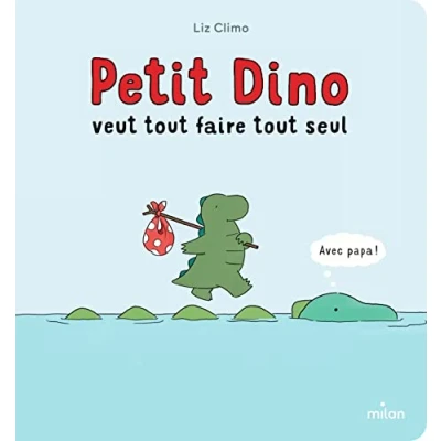 Abbildung von Petit dino veut tout faire seul carton