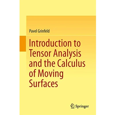 Abbildung von Introduction to Tensor Analysis and the Calculus of Moving Surfaces