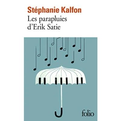 Abbildung von Les parapluies d&#039;Erik Satie: Le Portrait d&#039;un homme chaotique et merveilleux