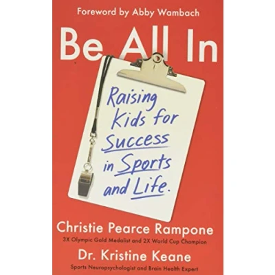 Abbildung von Be All In: Raising Kids for Success in Sports and Life