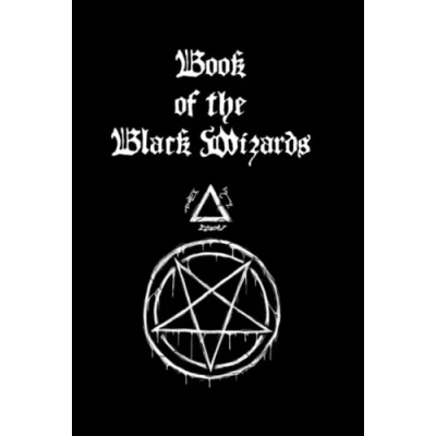 Abbildung von Book of the Black Wizard: Tome Pure Fucking Armageddon