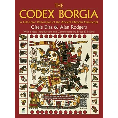 Abbildung von the Codex Borgia: A Full Color Restoration of Ancient Mexican Manuscript (Dover Fine Art, History Art)