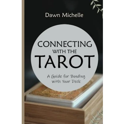 Abbildung von Connecting with The Tarot: A Guide for Bonding Your Deck