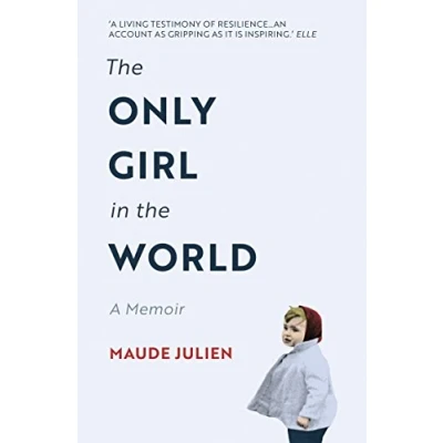 Abbildung von the Only Girl in World: A Memoir
