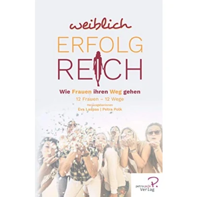 Abbildung von Weiblich erfolgreich: Wie Frauen ihren Weg gehen (W.I.N Women in Network®)
