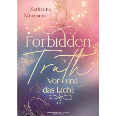 Abbildung von Forbidden Truth Vor uns das Licht: mit Farbschnitt (Herzdrachen)