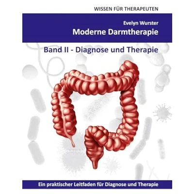 Abbildung von Moderne Darmtherapie: Band 2, Diagnose und Therapie (Wissen für Therapeuten)