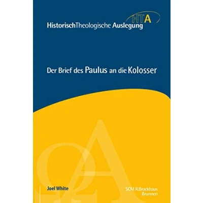 Abbildung von Der Brief des Paulus an die Kolosser: Historisch Theologische Auslegung, HTA