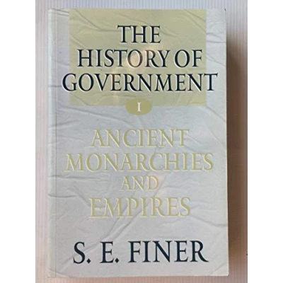 Abbildung von The History Of Government From Earliest Times: Volume I: Ancient Monarchies And Empires (Vol 1)