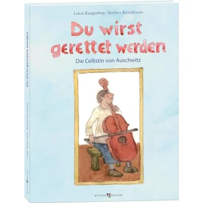 Abbildung von Du wirst gerettet werden: Die Cellistin von Auschwitz