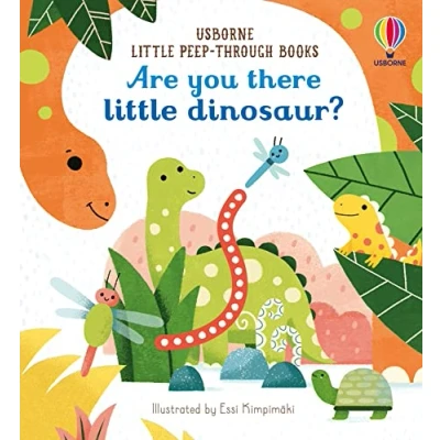 Abbildung von Are You There Little Dinosaur? (Little Peep Through Books): 1