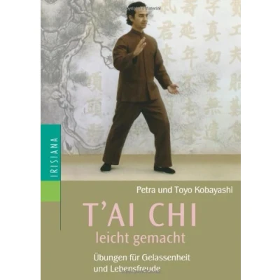 Abbildung von Tai Chi leicht gemacht: Übungen für Gelassenheit und Lebensfreude