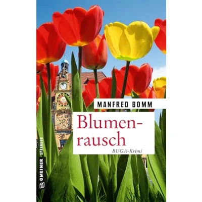 Abbildung von Blumenrausch: Der neunzehnte Fall für August Häberle (Kriminalromane im GMEINER Verlag)