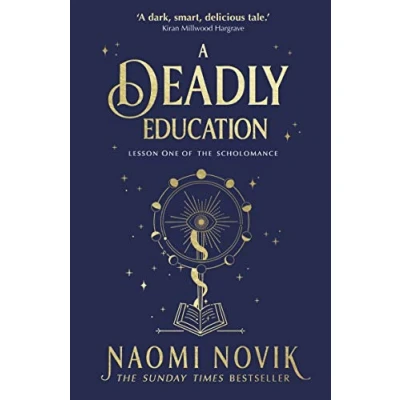 Abbildung von A Deadly Education: TikTok sensation and Sunday Times bestselling dark academia fantasy (The Scholomance, 1)