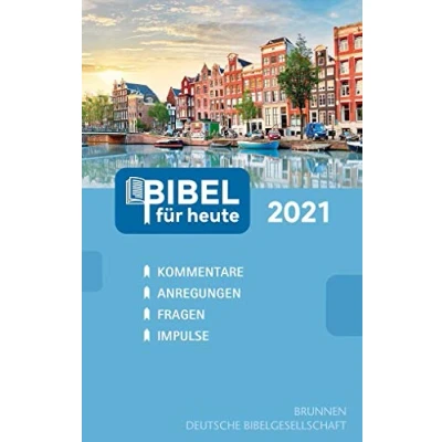 Abbildung von Bibel für heute 2021: Kommentare Anregungen Fragen Impulse