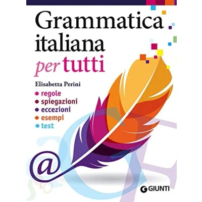 Abbildung von Grammatica italiana per tutti. Regole, spiegazioni, eccezioni, esempi, test (Dizionari e repertori)