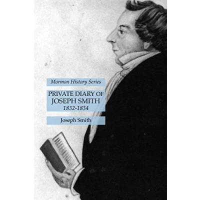 Abbildung von Private Diary of Joseph Smith 1832 1834: Mormon History Series