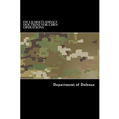 Abbildung von FM 3 11 Multi Service Doctrine for CBRN Operations: Chemical, Biological, Radiological, and Nuclear Operations