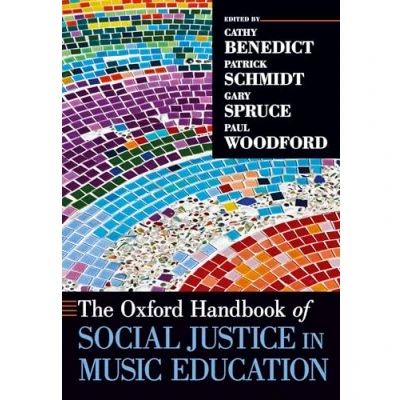 Abbildung von The Oxford Handbook of Social Justice in Music Education (Oxford Handbooks)