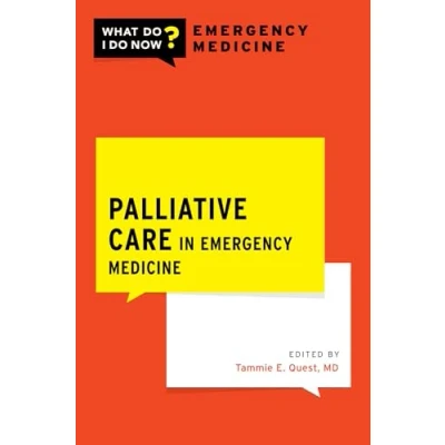 Abbildung von Palliative Care in Emergency Medicine (What Do I Now Medicine)