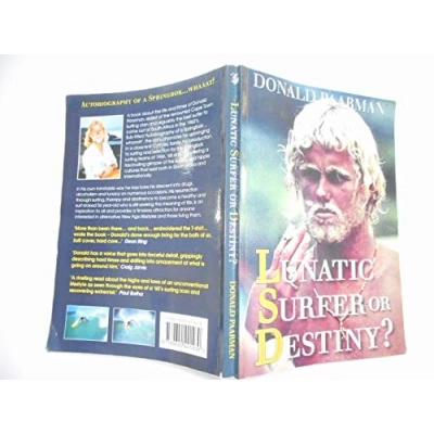 Abbildung von Lunatic Surfer or Destiny? One man?s search for the truth behind everything....: Autobiography by Springbok Donald Paarman