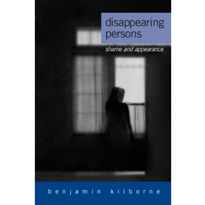 Abbildung von Disappearing Persons: Shame and Appearance (Suny Series in Psychoanalysis Culture)