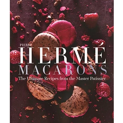 Abbildung von Pierre Hermé&#039;s Macarons: the Ultimate Recipes from Master Patissier