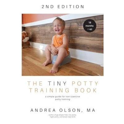 Abbildung von The Tiny Potty Training Book: A Simple Guide for Non coercive
