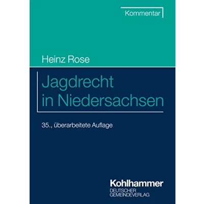 Abbildung von Jagdrecht in Niedersachsen: Kommentar (Kommunale Schriften für Niedersachsen)