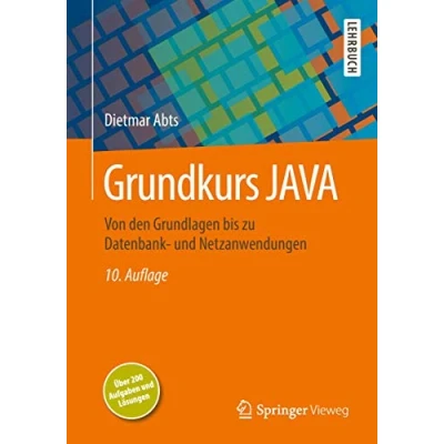 Abbildung von Grundkurs JAVA: Von den Grundlagen bis zu Datenbank und Netzanwendungen