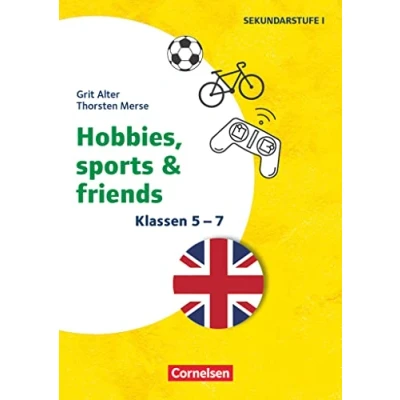 Abbildung von Themenhefte Fremdsprachen SEK Englisch Klasse 5 7: Hobbies, Sports &amp; Friends Kopiervorlagen
