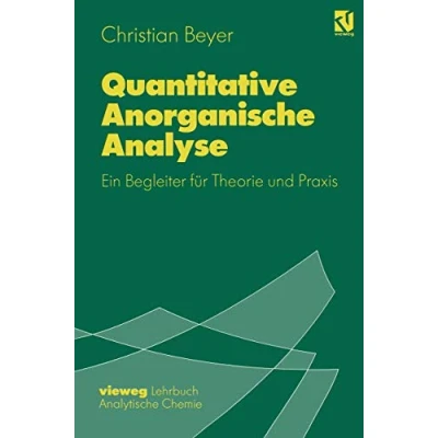 Abbildung von Quantitative Anorganische Analyse: Leitfaden zum Praktikum (Springer Lehrbuch) (German Edition)