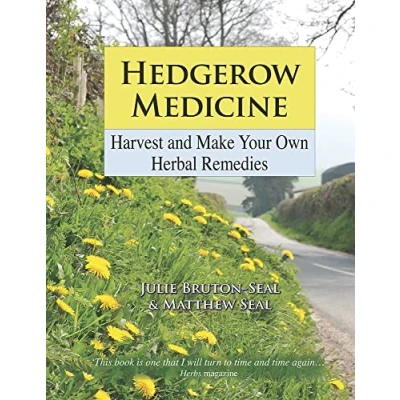 Abbildung von Hedgerow Medicine: Harvest and Make Your Own Herbal Remedies
