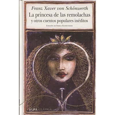 Abbildung von La princesa de las remolachas y otros cuentos populares inéditos (Alba Clásica)