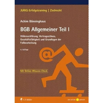 Abbildung von BGB Allgemeiner Teil I: Willenserklärung, Vertragsschluss, Geschäftsfähigkeit und Grundlagen der Fallbearbeitung (JURIQ Erfolgstraining)