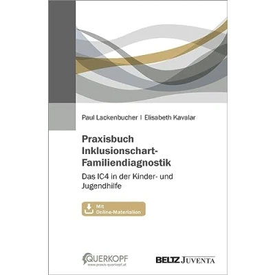 Abbildung von Praxisbuch Inklusionschart Familiendiagnostik: Das IC4 in der Kinder und Jugendhilfe. Mit Online Materialien
