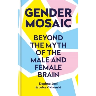 Abbildung von Gender Mosaic: Beyond the myth of male and female brain