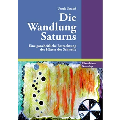 Abbildung von Die Wandlung Saturns: Eine ganzheitliche Betrachtung des Hüters der Schwelle