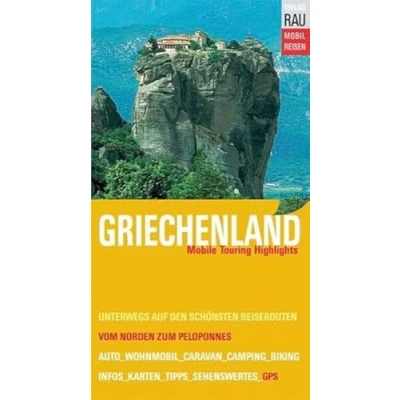 Abbildung von Griechenland: Unterwegs auf den schönsten Reiserouten vom Norden bis zur Peloponnes Halbinsel (Mobil Reisen Die Auto &amp; Wohnmobil Touren)