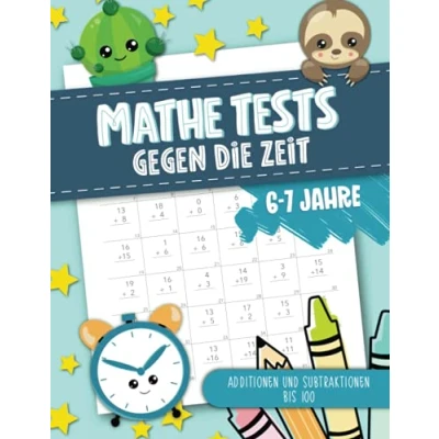 Abbildung von Mathe Tests gegen die Zeit Additionen und Subtraktionen bis 100 6 7 Jahre