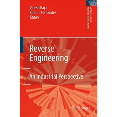 Abbildung von Reverse Engineering: An Industrial Perspective (Springer Series in Advanced Manufacturing)