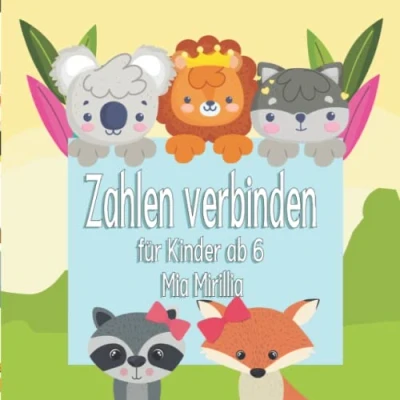 Abbildung von Zahlen verbinden für Kinder ab 6: Das Punkt zu Malbuch der niedlichen Tiere