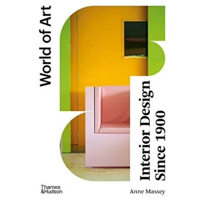 Abbildung von Interior Design Since 1900: Fourth Edition (World of Art)