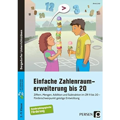 Abbildung von Einfache Zahlenraumerweiterung bis 20: Ziffern, Mengen, Addition und Subtraktion im ZR 11 20 Förderschwerpunkt geistige Entwicklung (3. 9. Klasse)