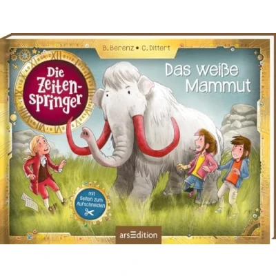 Abbildung von Die Zeitenspringer Das weiße Mammut: mit Seiten zum Aufschneiden Eine spannende Steinzeit Geschichte Rätseln und Sachinfos für Kinder ab 9 Jahren