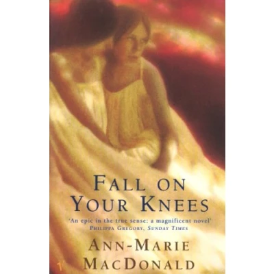 Abbildung von Fall On Your Knees: Winner of the Commonwealth Writers Prize 1997, Best First Book